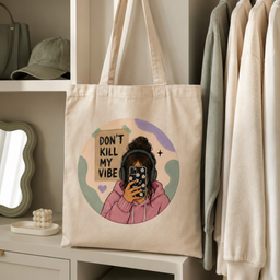 Pre Printed - Don’t Kill My Vibe
