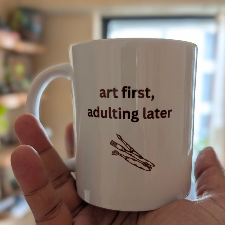 Art first, adulting later mug included in the Feelin' Alive Gift Box